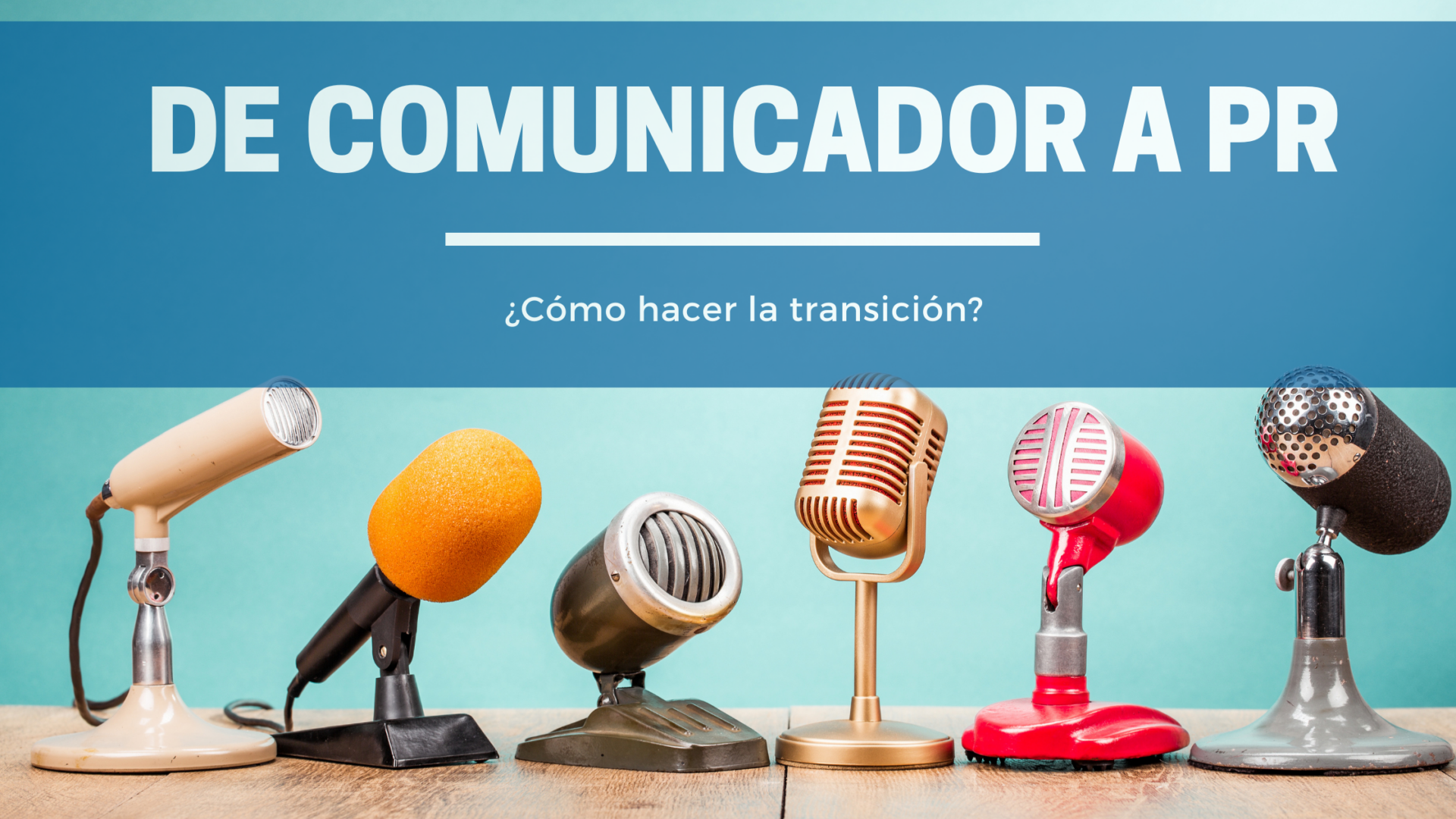 De Comunicador a PR expert